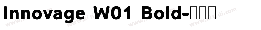 Innovage W01 Bold字体转换